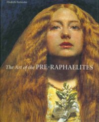 The Art of the Pre-Raphaelites