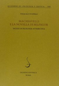 Machiavelli e la novella di Belfagor. Saggio di filologia attributiva
