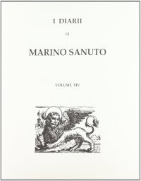 I diarii... (1496-1533) (rist. anast. Venezia, 1879-1903). Vol. 14