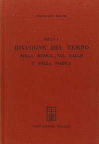 Della Divisione del Tempo nella Musica, nel Ballo e nella Poesia