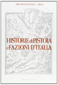 Delle Historie di Pistoia