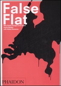 False flat. Why dutch design is so good