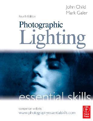 Photographic Lighting Essential Skills Photographic Lighting Essential Skills
