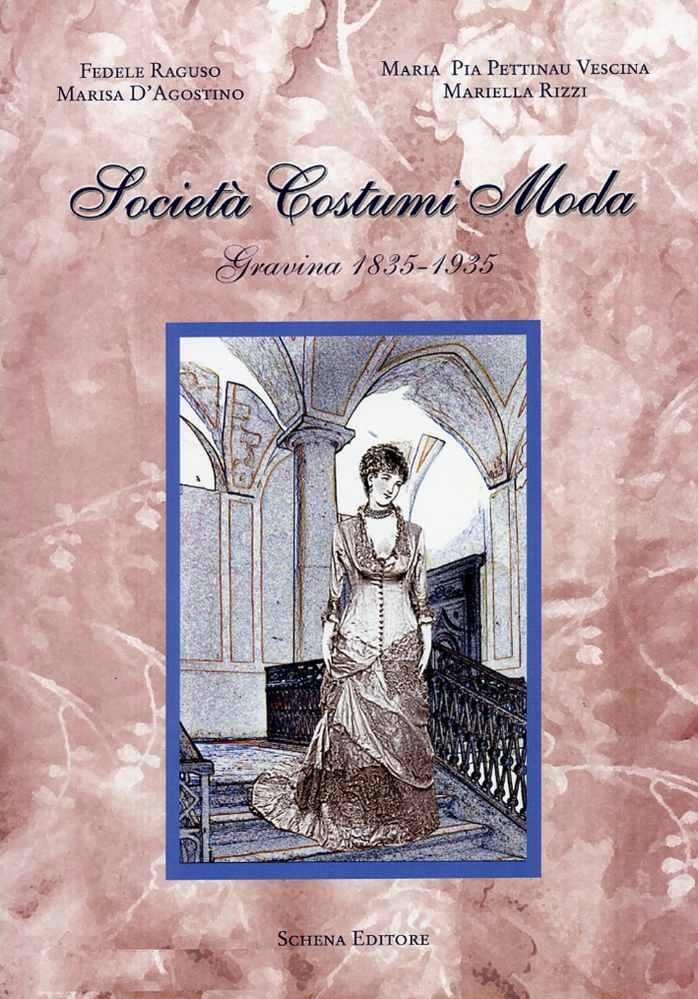 Società Costumi Moda (Gravina, 1835-1935) Società Costumi Moda (Gravina, 1835-1935)