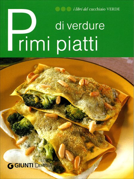 Primi Piatti di Verdure Primi Piatti di Verdure