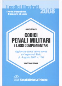 Codici penali militari e leggi complementari Codici penali militari e leggi complementari