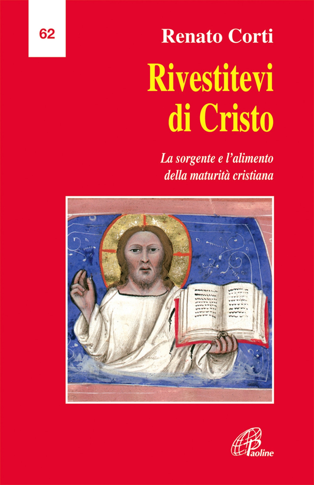 Rivestitevi di Cristo Eucaristia e Parola di Dio: la sorgente e l'alimento della maturità cristiana. Rivestitevi di Cristo Eucaristia e Parola di Dio: la sorgente e l'alimento della maturità cristiana.