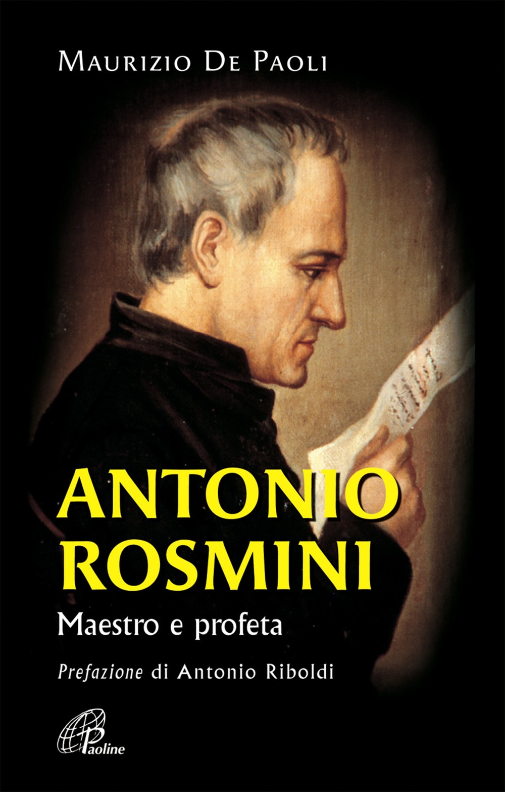 Antonio Rosmini. Maestro e profeta Antonio Rosmini. Maestro e profeta