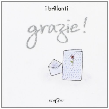 Grazie! Ediz. illustrata Grazie! Ediz. illustrata