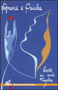 Amore e Psiche-Love and Psyche Amore e Psiche-Love and Psyche