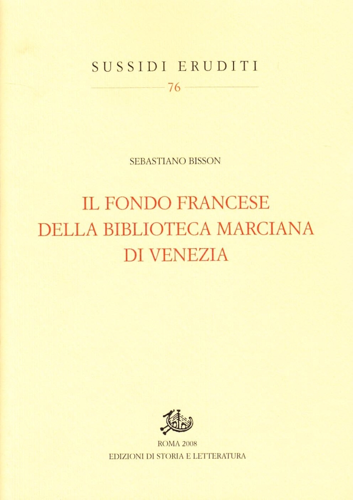 Il fondo francese della Biblioteca Marciana di Venezia Il fondo francese della Biblioteca Marciana di Venezia
