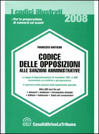 Codice delle opposizioni alle sanzioni amministrative Codice delle opposizioni alle sanzioni amministrative