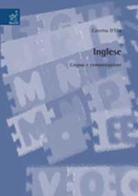 Inglese. Lingua e comunicazione Inglese. Lingua e comunicazione
