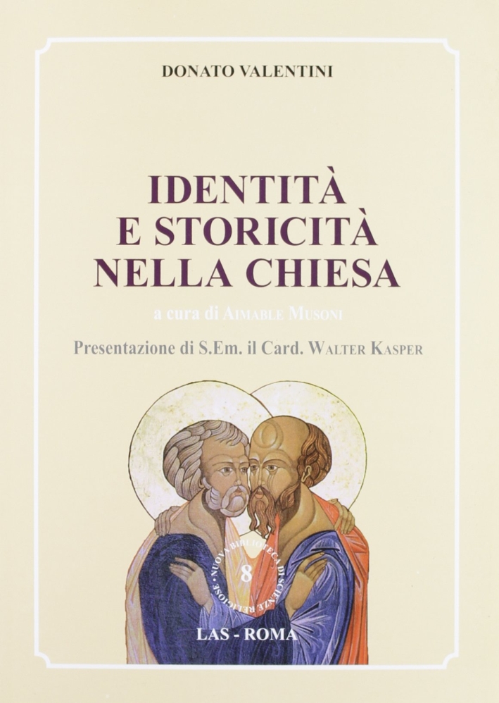 Identità e storicità nella Chiesa Identità e storicità nella Chiesa