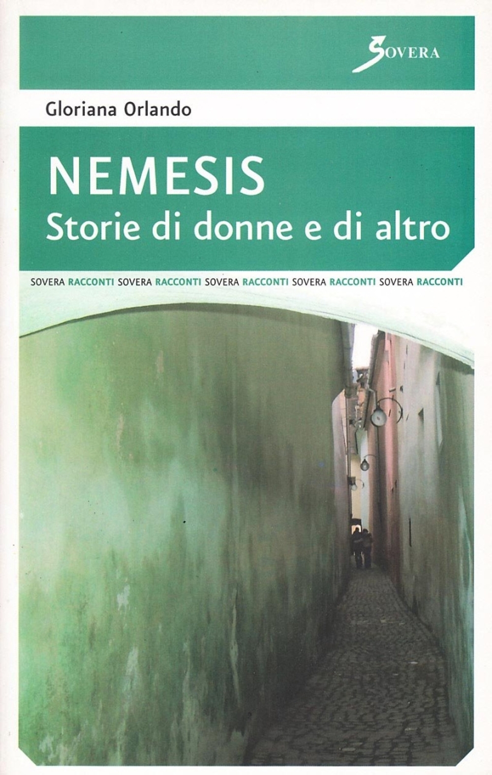 Nemesis. Storie di donne e di altro. Nemesis. Storie di donne e di altro.