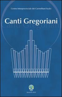 Canti gregoriani Canti gregoriani