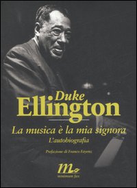 La musica è la mia signora. L'autobiografia. La musica è la mia signora. L'autobiografia.