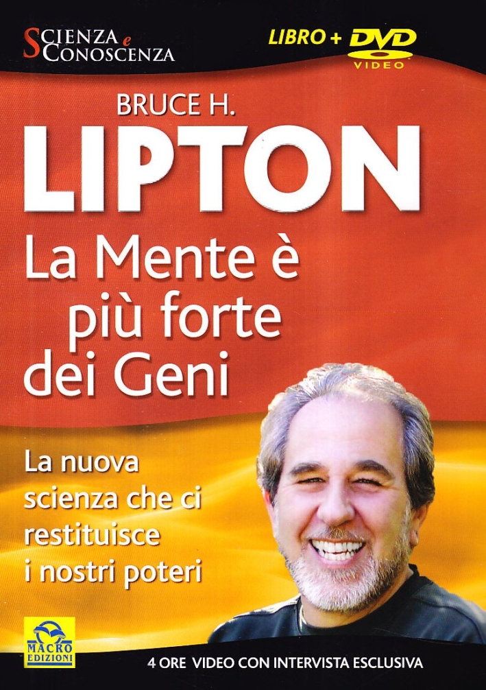 La mente è più forte dei geni. La nuova scienza che ci restituisce i nostri poteri. Con DVD La mente è più forte dei geni. La nuova scienza che ci restituisce i nostri poteri. Con DVD