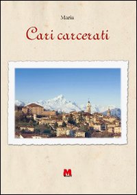Cari carcerati Cari carcerati