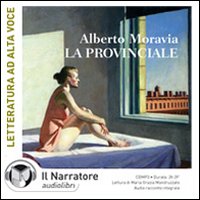 La provinciale. Audiolibro. CD Audio formato MP3. La provinciale. Audiolibro. CD Audio formato MP3.