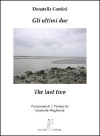 Gli ultimi dueThe last two Gli ultimi dueThe last two