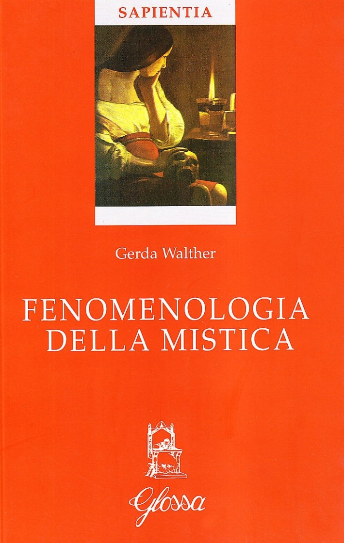 Fenomenologia della mistica Fenomenologia della mistica