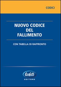 Nuovo Codice del Fallimento Nuovo Codice del Fallimento