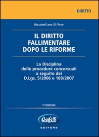 La riforma del diritto fallimentare. La riforma del diritto fallimentare.