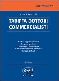Tariffa dottori commercialisti. Tariffa dottori commercialisti.