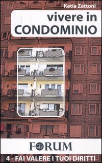 Vivere in condominio. Vivere in condominio.