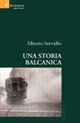 Una storia balcanica Una storia balcanica