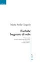 Farfalle bagnate di sole Farfalle bagnate di sole