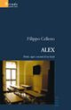 Alex. Parole, sogni e racconti di un liceale Alex. Parole, sogni e racconti di un liceale
