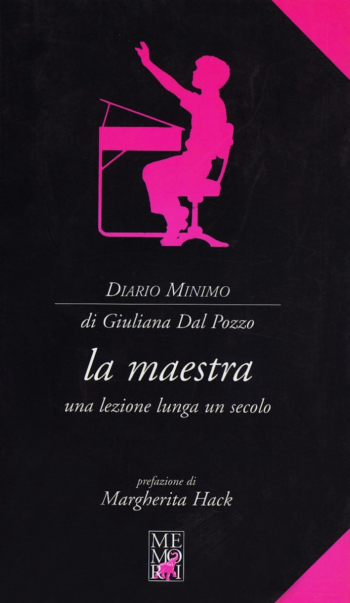 La maestra. Una lezione lunga un secolo La maestra. Una lezione lunga un secolo