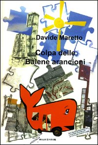 Colpa delle balene arancioni Colpa delle balene arancioni