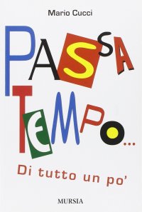 Passatempo... Di tutto un po'