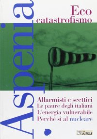 Aspenia. Vol. 38: Ecocatastrofismo