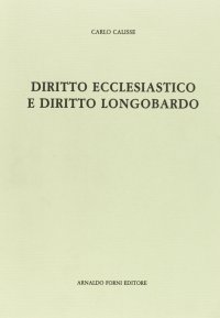 Diritto ecclesiastico e diritto longobardo (rist. anast. 1888)