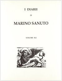 I diarii... (1496-1533) (rist. anast. Venezia, 1879-1903). Vol. 41