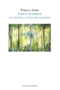 Lettere in musica. Gli scrittori e l'opera del Novecento