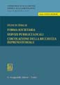 Studi in tema di forma societaria, servizi pubblici locali, circolazione della ricchezza imprenditoriale