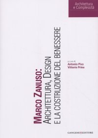 Marco Zanuso: architettura, design e la costruzione del benessere