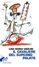 Il cavaliere del superbo palato Il cavaliere del superbo palato