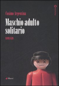 Maschio adulto solitario Maschio adulto solitario