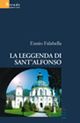 La leggenda di Sant'Alfonso La leggenda di Sant'Alfonso