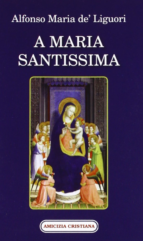 A Maria Santissima A Maria Santissima