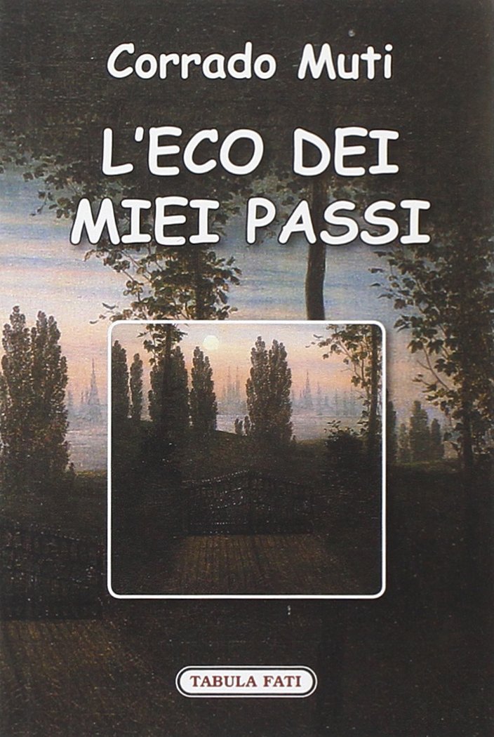 L'eco dei miei passi L'eco dei miei passi