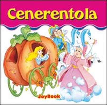 Cenerentola. Ediz. illustrata Cenerentola. Ediz. illustrata