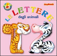 Le lettere. Ediz. illustrata Le lettere. Ediz. illustrata