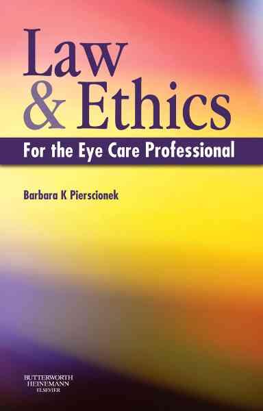 Law and Ethics for the Eye Care Professional Law and Ethics for the Eye Care Professional